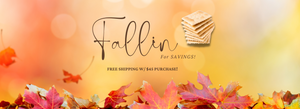 Fallin’ For Savings!